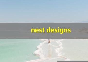 nest designs